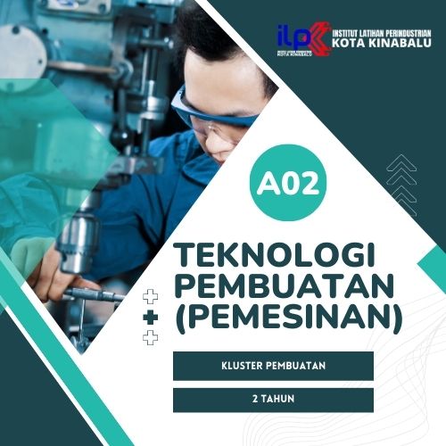 SFPP03 - TEKNOLOGI PEMBUATAN (PEMESINAN)